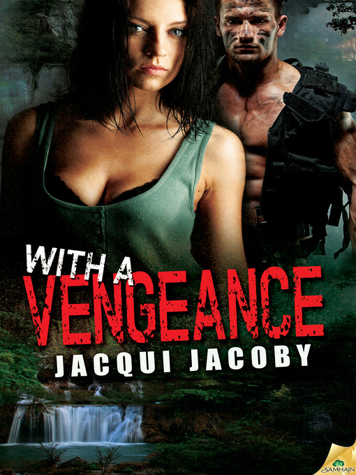 Title details for With a Vengeance by Jacqui Jacoby - Available